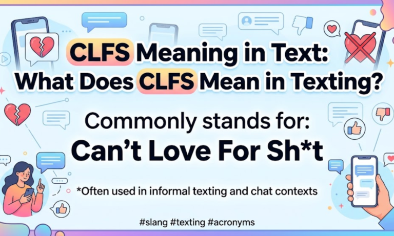 CLFS Meaning in Text What Does CLFS Mean in Texting (1)
